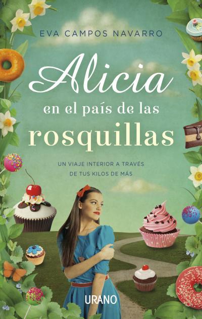 ALICIA EN EL PAIS DE LAS ROSQUILLAS | 9788479538613 | CAMPOS NAVARRO, EVA