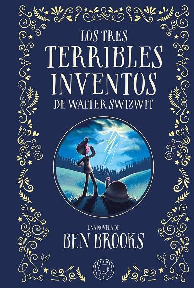 TRES TERRIBLES INVENTOS DE WALTER SWIZWIT, LOS (CAST) | 9788410025028 | BROOKS, BEN