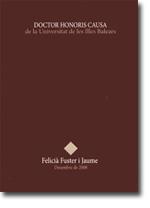 DOCTOR HONORIS CAUSA DE LA UNIVERSITAT DE LES ILLES BALEARS | 9788483841273 | FUSTER I JAUME, FELICIA