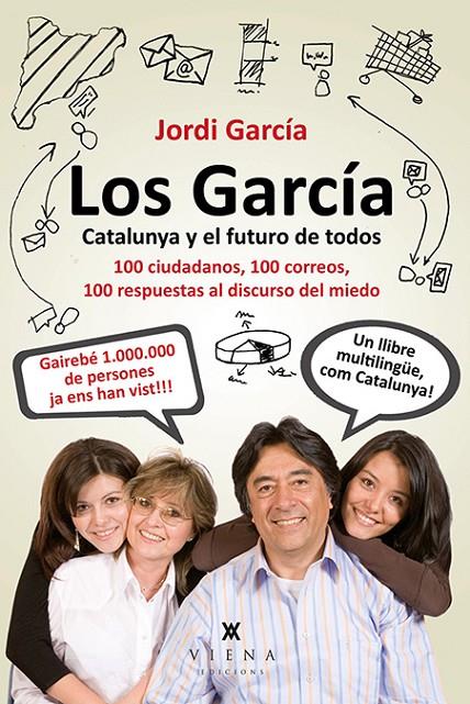 GARCIA, LOS. CATALUNYA Y EL FUTURO DE TODOS | 9788483307847 | GARCIA, JORDI