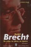 BERTOLT BRECHT. SU VIDA, SU OBRA, SU EPOCA | 9789879396728 | EWEN, FREDERIC