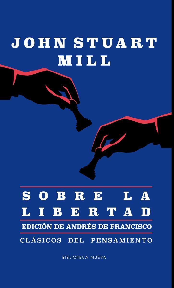 SOBRE LA LIBERTAD | 9788416938728 | STUART MILL, JOHN