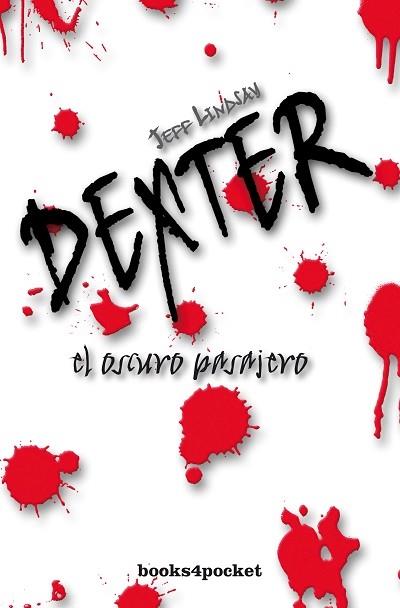 OSCURO PASAJERO, EL (SERIE DEXTER) | 9788496829763 | LINDSAN, JEFF