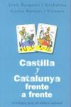 CASTILLA Y CATALUNYA FRENTE A FRENTE | 9788466612296 | BUSQUETS I GRABULOSA, LLUIS; BASTONS I VIVANCO, CA