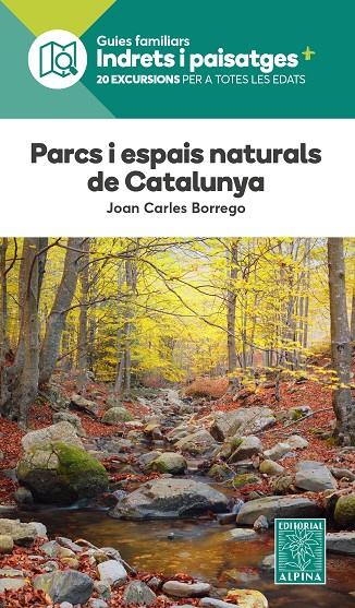 PARCS I ESPAIS NATURALS DE CATALUNYA | 9788470111334 | BORREGO PÉREZ, JUAN CARLOS