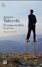 TEMPS ENVELLEIX DE PRESSA, EL | 9788429765021 | TABUCCHI, ANTONIO