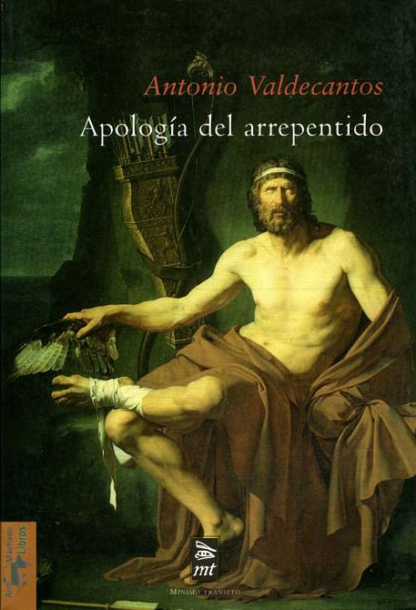 APOLOGIA DEL ARREPENTIMIENTO | 9788477747710 | VALDECANTOS, ANTONIO