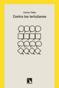 CONTRA LOS TERTULIANOS | 9788483195550 | TAIBO, CARLOS