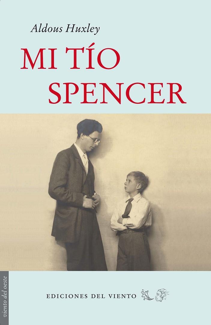 MI TIO SPENCER | 9788496964952 | HUXLEY, ALDOUS