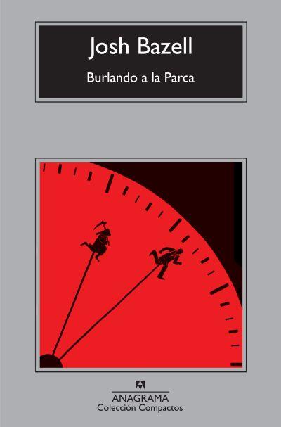 BURLANDO A LA PARCA | 9788433973986 | BAZELL, JOSH