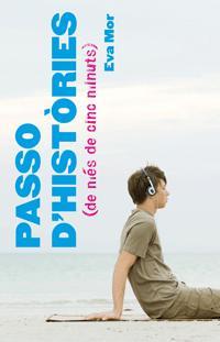 PASSO D'HISTORIES (DE MES DE CINC MINUTS) | 9788424632168 | MOR, EVA