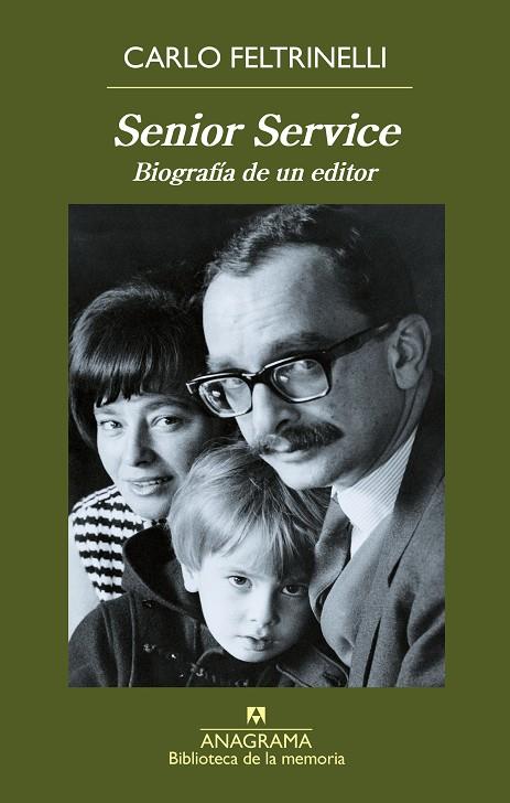 SENIOR SERVICE. BIOGRAFIA DE UN EDITOR | 9788433907998 | FELTRINELLI, CARLO