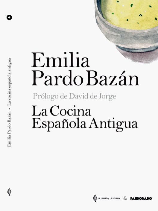 COCINA ESPAÑOLA ANTIGUA, LA | 9788412351248 | PARDO BAZÁN, EMILIA