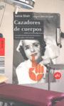 CAZADORES DE CUERPOS | 9788496822696 | SHAH, SONIA