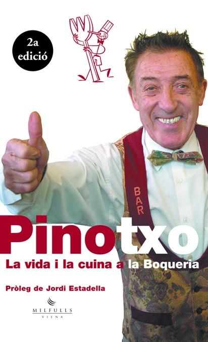 PINOTXO. LA VIDA I LA CUINA A LA BOQUERIA | 9788483302668 | BAR PINOTXO/HERNÁNDEZ MALO, XAVIER