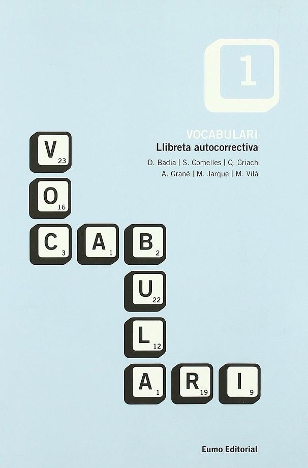 VOCABULARI 1. LLIBRETA AUTOCORRECTIVA | 9788476028261 | BADIA, D.; COMELLES, S.