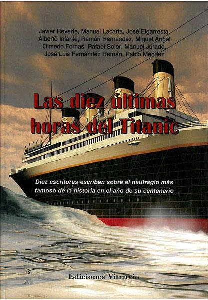 DIEZ ULTIMAS HORAS DEL TITANIC, LAS | 9788415233640 | AAVV