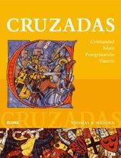 CRUZADAS : CRISTIANDAD, ISLAM, PEREGRINACION, GUERRA | 9788480767880 | MADDEN, THOMAS F. (1960- )