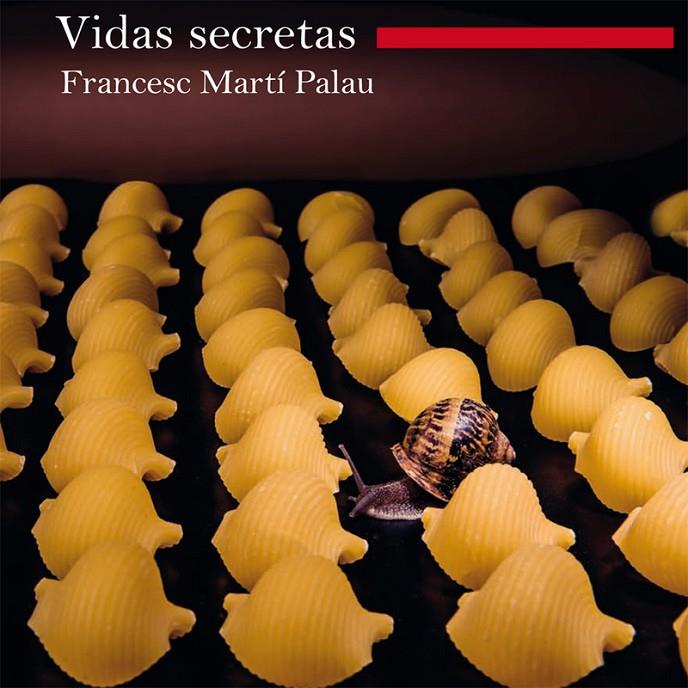 VIDAS SECRETAS | 9788415117421 | MARTI PALAU, FRANCESC