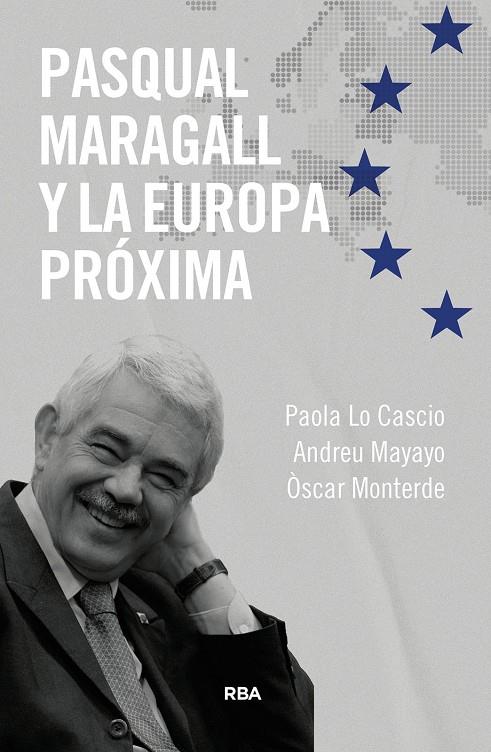 PASQUAL MARAGALL Y LA EUROPA PRÓXIMA (CAST) | 9788411325363 | LO CASCIO, PAOLA / MAYAYO, ANDREU / MONTERDE, ÓSCAR