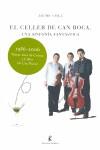 CELLER DE CAN ROCA, EL. UNA SINFONIA FANTASTICA | 9788461102112 | COLL, JAUME