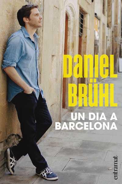 DIA A BARCELONA, UN (CATALA) | 9788493573270 | BRUHL, DANIEL