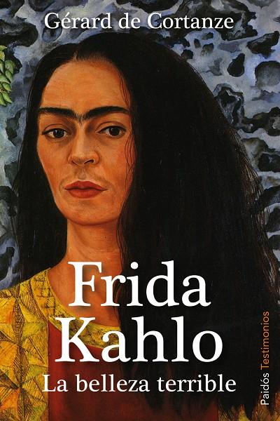 FRIDA KAHLO. LA BELLEZA TERRIBLE | 9788449323058 | CORTANZE, GERARD DE