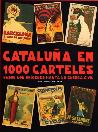 CATALUÑA EN 1000 CARTELES | 9788460502272 | CARULLA