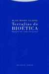 TERTULIAS DE BIOETICA. MANEJAR LA VIDA, CUIDAR A LAS PERSONA | 9788481648454 | MASIA CLAVEL, JUAN