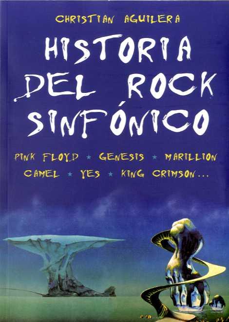 HISTORIA DEL ROCK SINFONICO | 9788494500268 | AGUILERA, CHRISTIAN