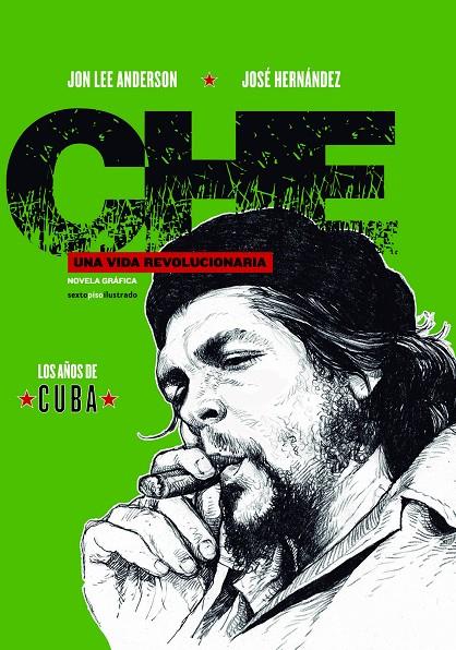 CHE. UNA VIDA REVOLUCIONARIA | 9788416358878 | LEE ANDERSON, JON; HERNANDEZ, JOSE