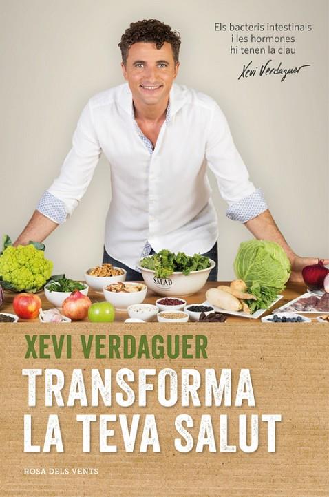 TRANSFORMA LA TEVA SALUT : L'INTESTI I LES HORMONES HI TENEN LA CLAU | 9788416430116 | VERDAGUER, XAVIER