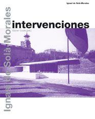 INTERVENCIONES | 9788425220432 | SOLA-MORALES, IGNASI DE