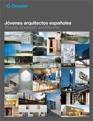 REVISTA 2G DOSSIER. JOVENES ARQUITECTOS ESPAÑOLES | 9788425223433 | VV.AA