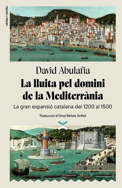 LLUITA PEL DOMINI DE LA MEDITERRÀNIA, LA  | 9788412992601 | ABULAFIA, DAVID