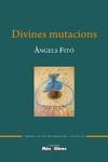 DIVINES MUTACIONS | 9788409058303 | FITO, ANGELS