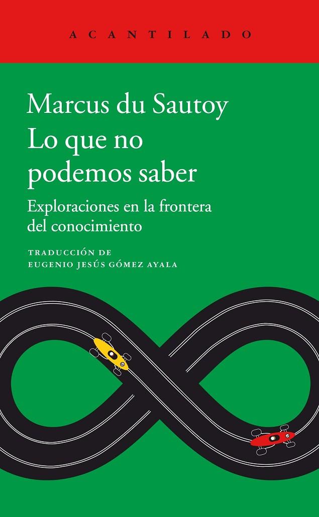 LO QUE NO PODEMOS SABER | 9788416748891 | SAUTOY, MARCUS DU