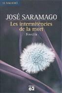 INTERMITENCIES DE LA MORT, LES | 9788429756821 | SARAMAGO, JOSE