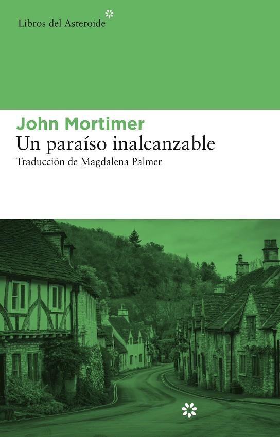 PARAISO INALCANZABLE, UN | 9788415625278 | MORTIMER, JOHN