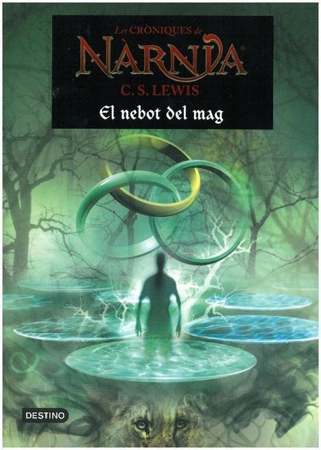 CRONIQUES DE NARNIA, LES (1). EL NEBOT DEL MAG | 9788497089791 | LEWIS, C.S.