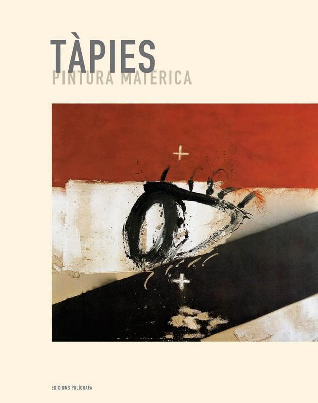 TAPIES, PINTURA MATERICA (CAT) | 9788434311053 | TAPIES