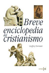 BREVE ENCICLOPEDIA DEL CRISTIANISMO | 9788470904066 | PARRINDER, GEOFFREY