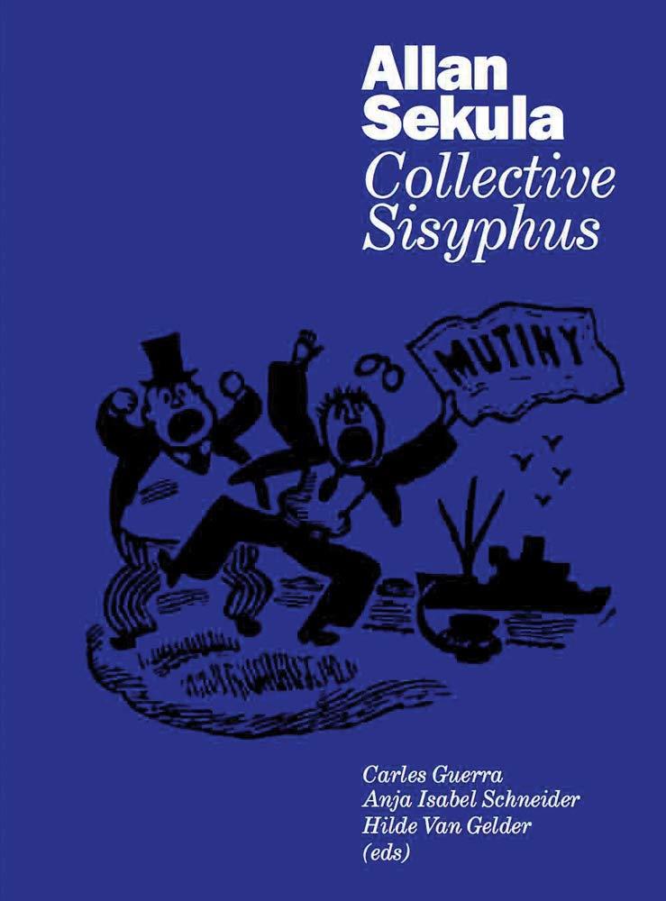 ALLAN SEKULA. COLLECTIVE SISYPHUS  | 9783960986904 | AAVV