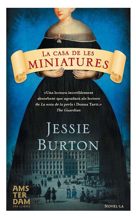 CASA DE LES MINIATURES, LA | 9788415645535 | BURTON, JESSIE