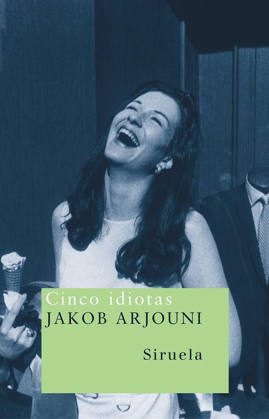 CINCO IDIOTAS | 9788478448401 | ARJOUNI, JAKOB