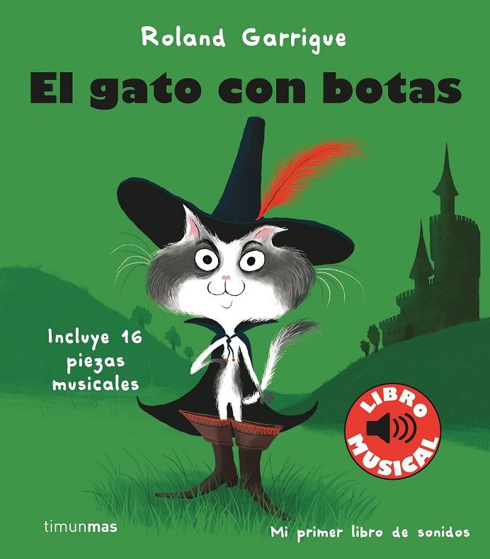 GATO CON BOTAS, EL (LIBRO MUSICAL) | 9788408244318 | GARRIGUE, ROLAND