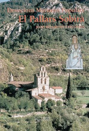 PALLARS SOBIRA, EL. DEVOCIONS MARIANES POPULARS | 9788497791779 | BELLMUNT, JOAN