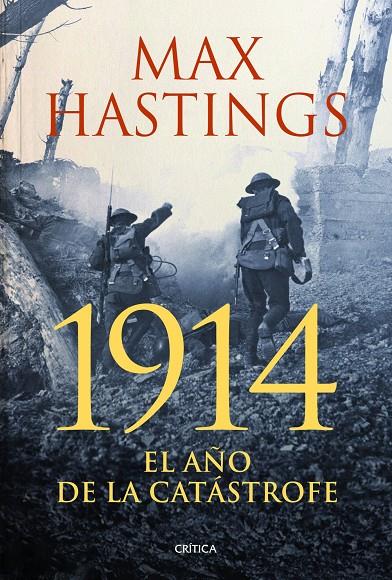 1914. EL AÑO DE LA CATASTROFE | 9788498926279 | HASTINGS, MAX