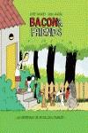 BACON & FRIENDS, PERREANDO : LAS AVENTURAS DE UN BULLDOG FRA | 9788415153832 | ABADIA PEREZ, XIMO