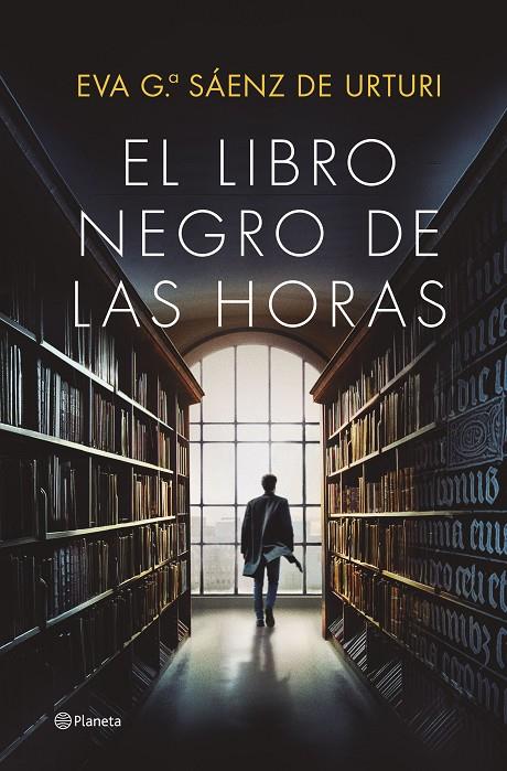 LIBRO NEGRO DE LAS HORAS, EL | 9788408252856 | GARCÍA SÁENZ DE URTURI, EVA